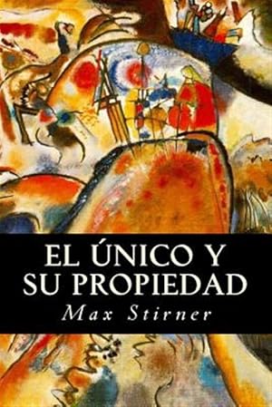 Seller image for El nico Y Su Propiedad -Language: spanish for sale by GreatBookPrices