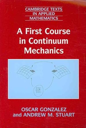 Imagen del vendedor de First Course in Continuum Mechanics a la venta por GreatBookPrices