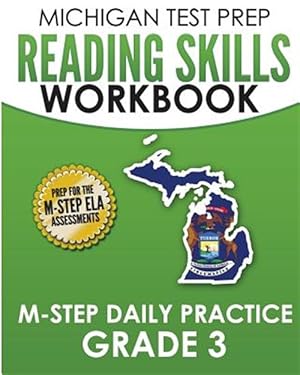 Imagen del vendedor de Michigan Test Prep Reading Skills Workbook M-step Daily Practice, Grade 3 a la venta por GreatBookPrices