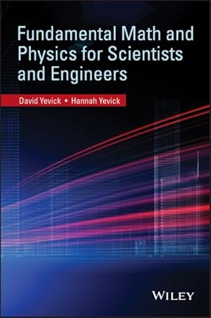 Immagine del venditore per Fundamental Math and Physics for Scientists and Engineers venduto da GreatBookPrices