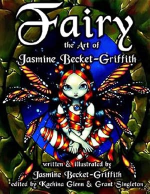 Seller image for Fairy : The Art of Jasmine Becket-griffith for sale by GreatBookPrices