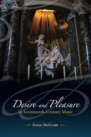 Bild des Verkufers fr Desire and Pleasure in Seventeenth-Century Music zum Verkauf von GreatBookPrices