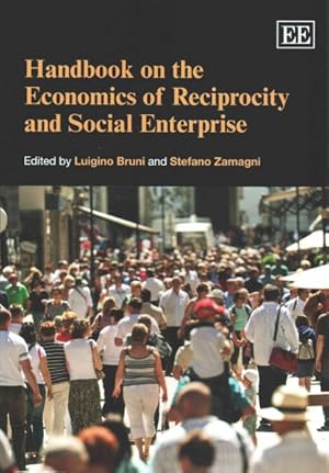 Image du vendeur pour Handbook on the Economics of Reciprocity and Social Enterprise mis en vente par GreatBookPrices