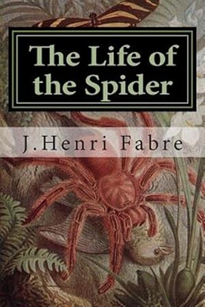 Bild des Verkufers fr Life of the Spider zum Verkauf von GreatBookPrices