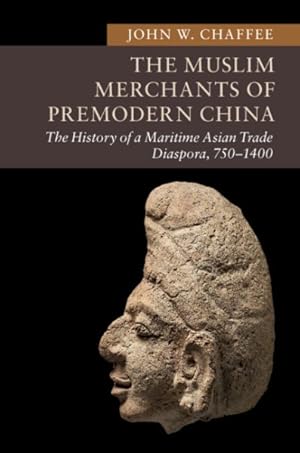 Imagen del vendedor de Muslim Merchants of Premodern China : The History of a Maritime Asian Trade Diaspora, 750?1400 a la venta por GreatBookPrices