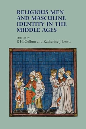 Immagine del venditore per Religious Men and Masculine Identity in the Middle Ages venduto da GreatBookPrices