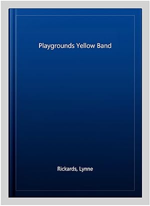 Immagine del venditore per Playgrounds Yellow Band venduto da GreatBookPrices