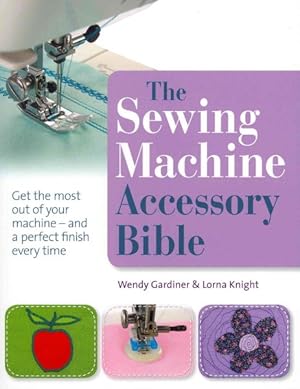 Seller image for Sewing Machine Accessory Bible for sale by GreatBookPrices