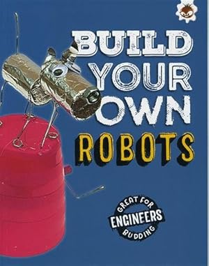 Image du vendeur pour Build Your Own Robots : Super Engineer mis en vente par GreatBookPrices