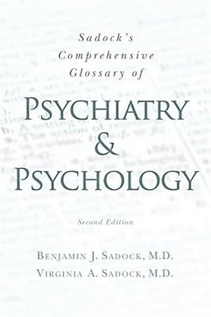 Bild des Verkufers fr Sadock's Comprehensive Glossary of Psychiatry and Psychology zum Verkauf von GreatBookPrices