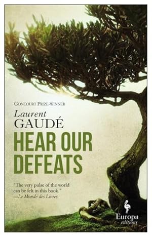 Seller image for Hear Our Defeats for sale by GreatBookPrices