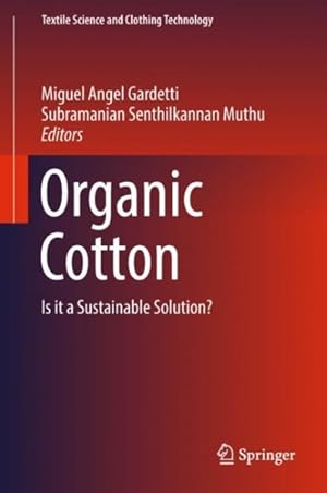 Immagine del venditore per Organic Cotton : Is It a Sustainable Solution? venduto da GreatBookPrices