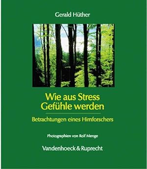 Seller image for Wie aus Stress Gefuhle werden : Betrachtungen eines Hirnforschers -Language: German for sale by GreatBookPrices