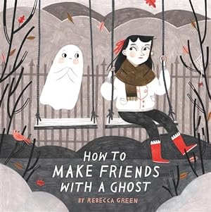 Seller image for How to Make Friends With a Ghost for sale by GreatBookPrices