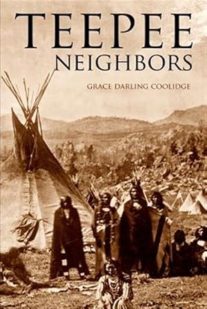 Seller image for Teepee Neighbors (Expanded, Annotated) for sale by GreatBookPrices