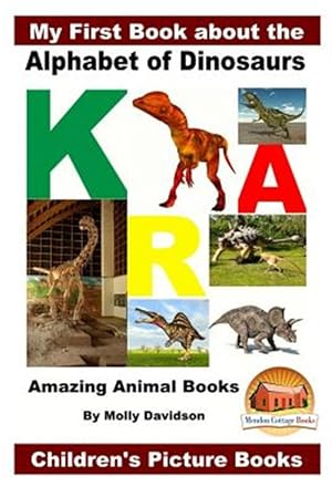 Seller image for My First Book About the Alphabet of Dinosaurs for sale by GreatBookPrices