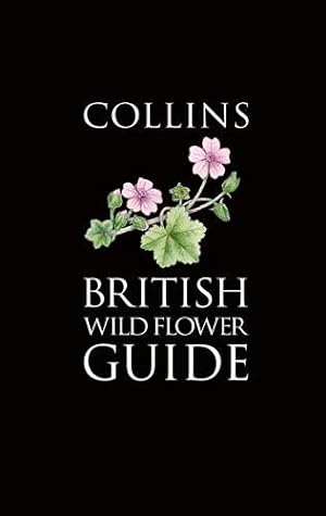 Imagen del vendedor de Collins British Wild Flower Guide a la venta por GreatBookPrices