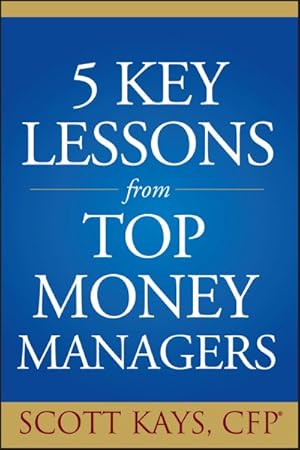 Imagen del vendedor de Five Key Lessons from Top Money Managers a la venta por GreatBookPrices