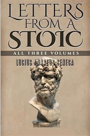 Seller image for Letters From a Stoic: All Three Volumes for sale by GreatBookPrices