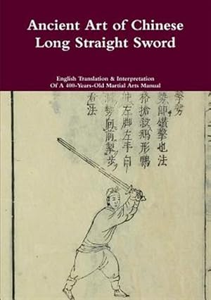 Imagen del vendedor de Ancient Art of Chinese Long Straight Sword a la venta por GreatBookPrices