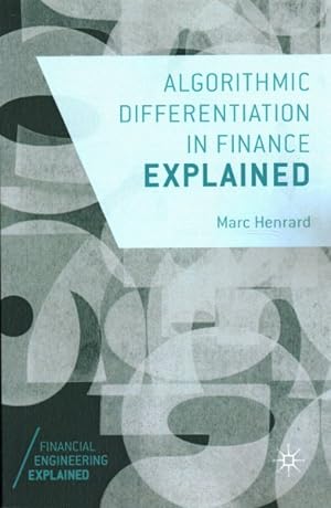 Seller image for Algorithmic Differentiation in Finance Explained for sale by GreatBookPrices