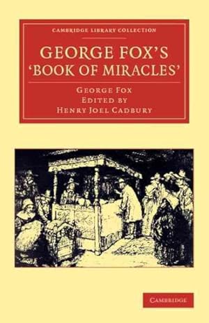 Bild des Verkufers fr George Fox's Book of Miracles zum Verkauf von GreatBookPrices