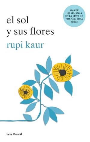 Bild des Verkufers fr El sol y sus flores / The sun and Her flowers -Language: spanish zum Verkauf von GreatBookPrices