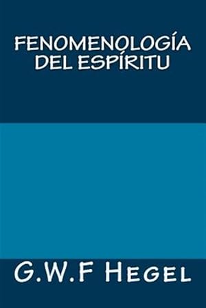 Imagen del vendedor de Fenomenologa del espritu / Phenomenology of the spirit -Language: spanish a la venta por GreatBookPrices