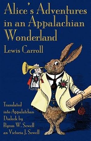 Bild des Verkufers fr Alice's Adventures In An Appalachian Wonderland zum Verkauf von GreatBookPrices