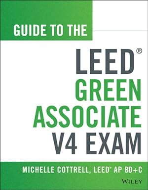 Immagine del venditore per Guide to the Leed Green Associate V4 Exam venduto da GreatBookPrices