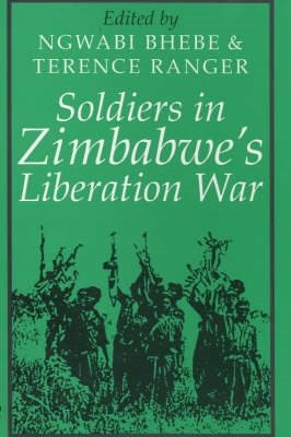 Seller image for Soldiers in Zimbabwe's Liberation War for sale by GreatBookPrices