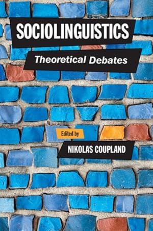 Seller image for Sociolinguistics : Theoretical Debates for sale by GreatBookPrices