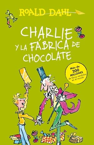 Seller image for Charlie y la fbrica de chocolate/ Charlie and the Chocolate Factory -Language: spanish for sale by GreatBookPrices