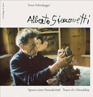 Imagen del vendedor de Alberto Giacometti : Spuren einer Freundschaft / Traces of a Friendship -Language: German a la venta por GreatBookPrices