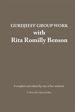 Imagen del vendedor de Gurdjieff Group Work With Rita Romilly Benson a la venta por GreatBookPrices