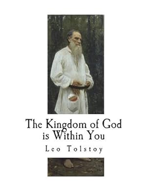Image du vendeur pour The Kingdom of God Is Within You mis en vente par GreatBookPrices