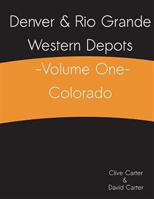 Immagine del venditore per Denver & Rio Grande Western Depots : Colorado venduto da GreatBookPrices