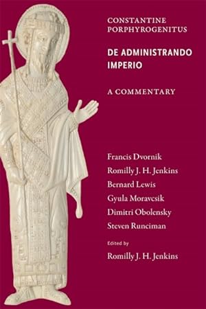 Seller image for De Administrando Imperio : Constantine Porphyrogenitus: a Commentary for sale by GreatBookPrices