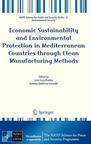 Immagine del venditore per Economic Sustainability and Environmental Protection in Mediterranean Countries Through Clean Manufacturing Methods venduto da GreatBookPrices