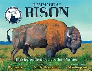 Seller image for Hommage au bison: Une lgende des Cris des Plaines -Language: french for sale by GreatBookPrices