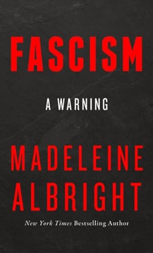 Imagen del vendedor de Fascism : A Warning a la venta por GreatBookPrices