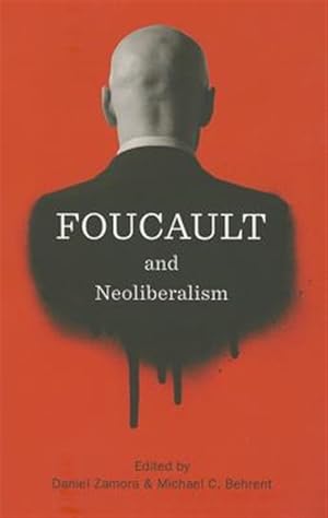 Seller image for Foucault and Neoliberalism for sale by GreatBookPrices