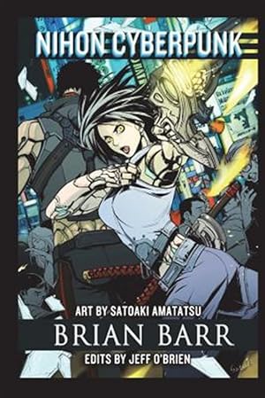 Immagine del venditore per Nihon Cyberpunk: A Collection of Cyberpunk Stories Set in Japan venduto da GreatBookPrices