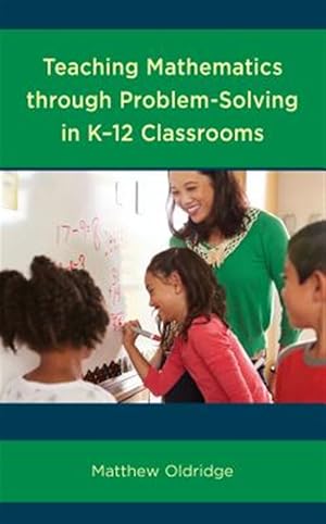 Seller image for Teaching Mathematics Through Problem-Solving in K-12 Classrooms for sale by GreatBookPrices