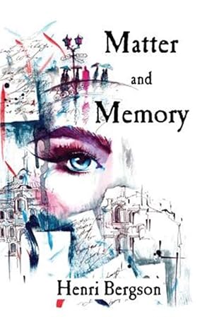 Immagine del venditore per Matter and Memory venduto da GreatBookPrices