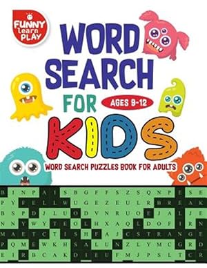 Immagine del venditore per Word Search for Kids Ages 9-12 Word Search Puzzles Book for Adults: Sharpen Brain Crossword Puzzles, Activities, Crafts & Games, Edifying Vocabulary L venduto da GreatBookPrices