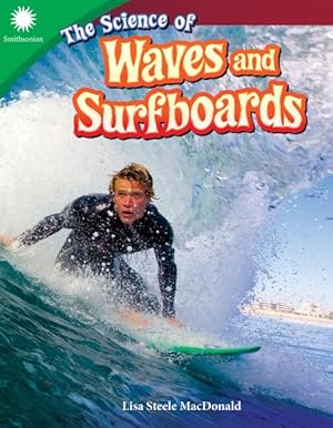 Image du vendeur pour Science of Waves and Surfboards mis en vente par GreatBookPrices