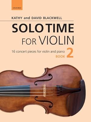 Seller image for Solo Time for Violin Book 2 : 16 Concert Pieces for Violin and Piano for sale by GreatBookPrices