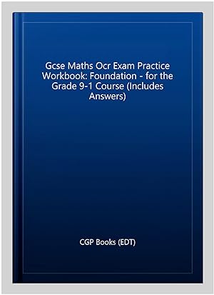 Seller image for Gcse Maths Ocr Exam Practice Workbook: Foundation - for the Grade 9-1 Course (Includes Answers) for sale by GreatBookPrices