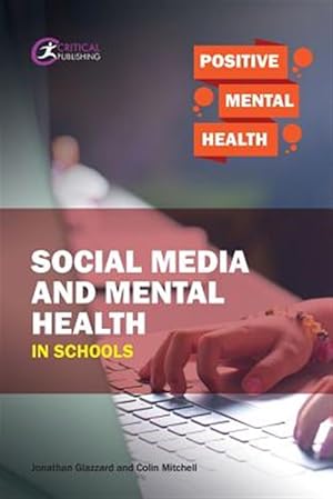Imagen del vendedor de Social Media and Mental Health in Schools a la venta por GreatBookPrices